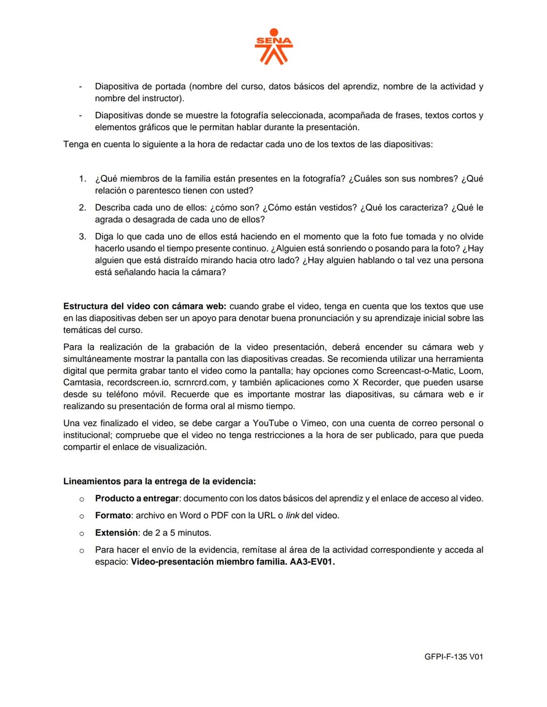 # SENA
PROCESO DE GESTIÓN DE FORMACIÓN PROFESIONAL INTEGRAL
GUÍA DE APRENDIZAJE
1. Identificación de la guía de aprendizaje
* Denominaci