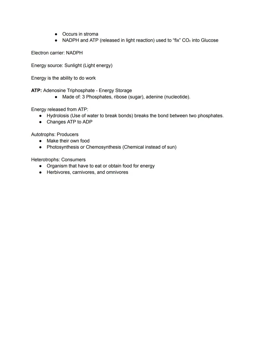 # PHOTOSYNTHESIS
Occurs: In Chloroplast
Purpose: To convert light energy into chemical energy
Uses light, carbon dioxide, and water to ma