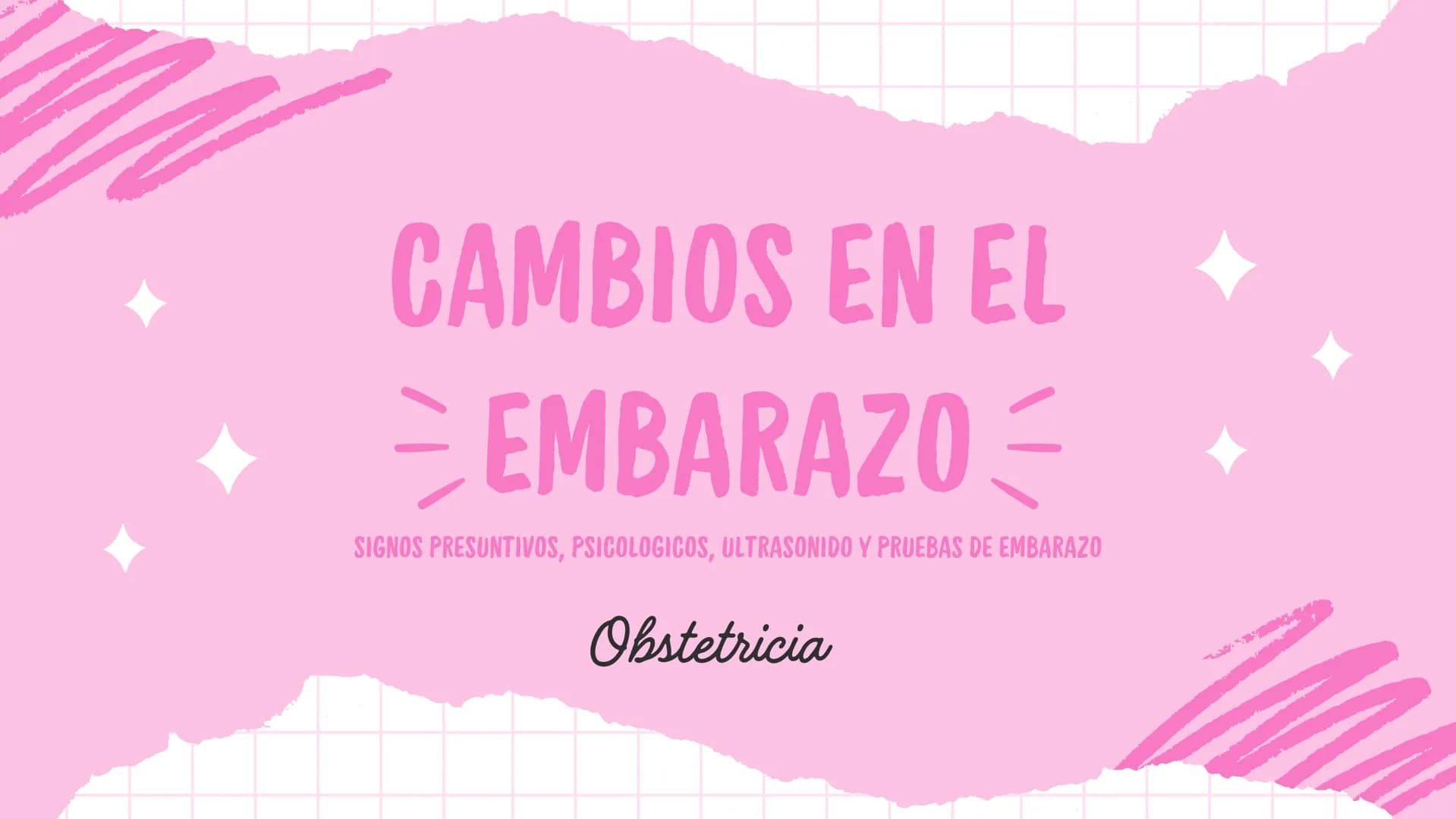 CAMBIOS EN EL
EMBARAZO
SIGNOS PRESUNTIVOS, PSICOLOGICOS, ULTRASONIDO Y PRUEBAS DE EMBARAZO
Obstetricia LA VERDAD OS HARA LIBRES
UNIVERSID
D