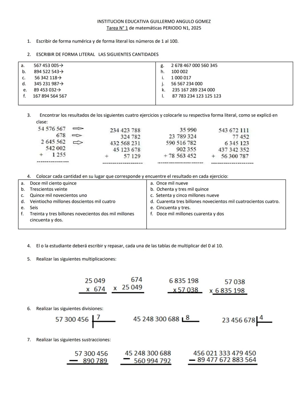 # INSTITUCION EDUCATIVA GUILLERMO ANGULO GOMEZ
Tarea N° 1 de matemáticas PERIODO N1, 2025
1. Escribir de forma numérica y de forma literal