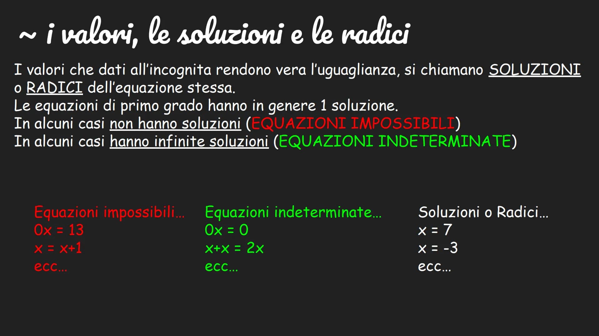 # ~le equazioni~
Cosa sono?
L' equazione è un'uguaglianza fra due
espressioni algebriche che risulta
vera solo
per particolari valori asseg