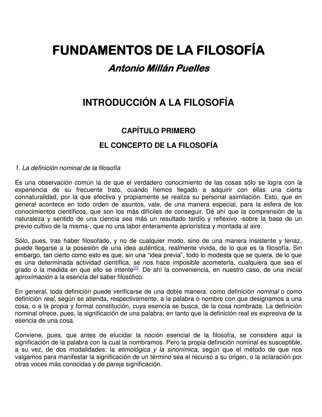 # FUNDAMENTOS DE LA FILOSOFÍA
## Antonio Millán Puelles
# INTRODUCCIÓN A LA FILOSOFÍA
## CAPÍTULO PRIMERO
### EL CONCEPTO DE LA FILOSOFÍ