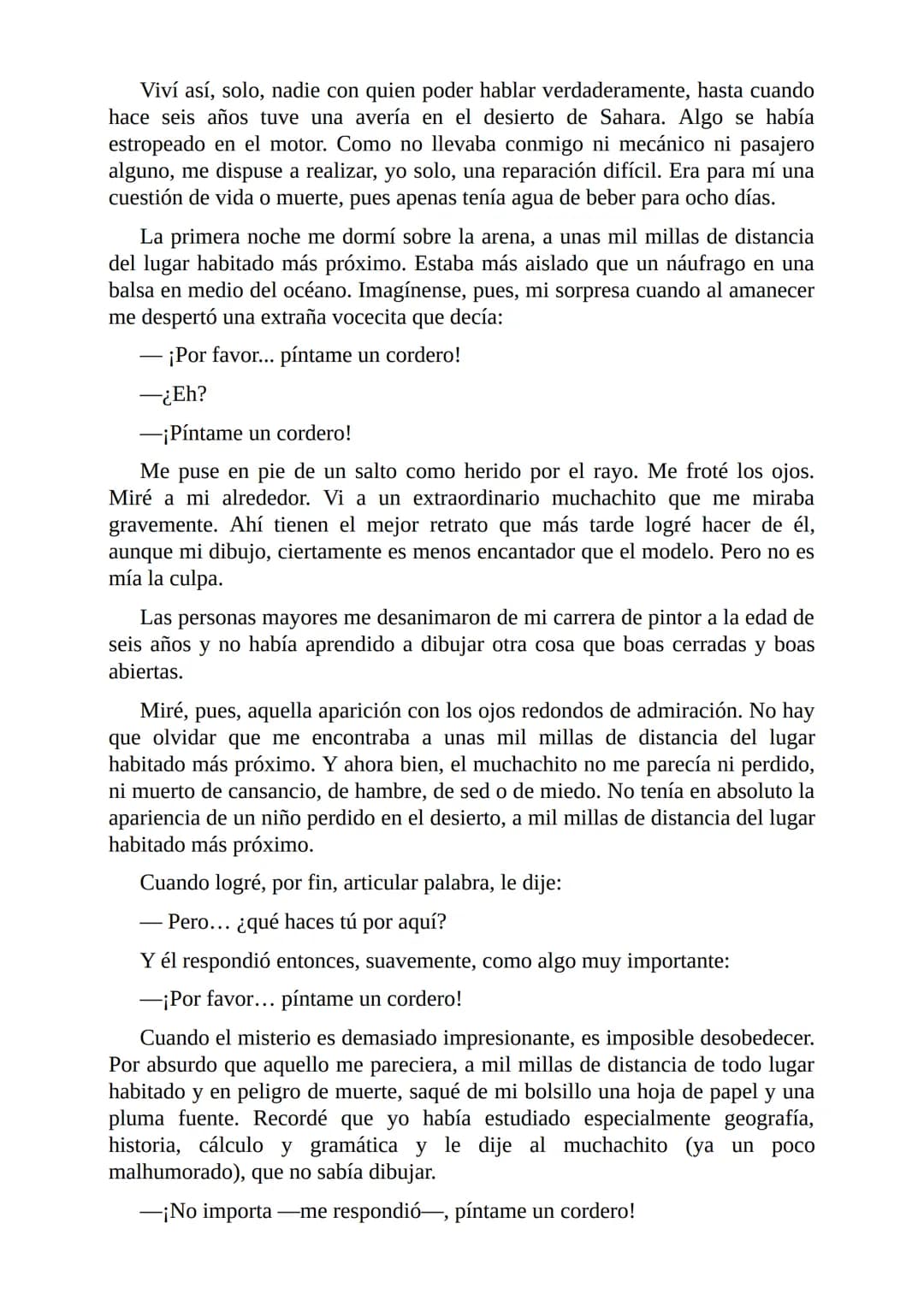 El Principito
Por
Antoine De Saint-Exupéry
Freeeditorial A Leon Werth:
Pido perdón a los niños por haber dedicado este libro a una persona