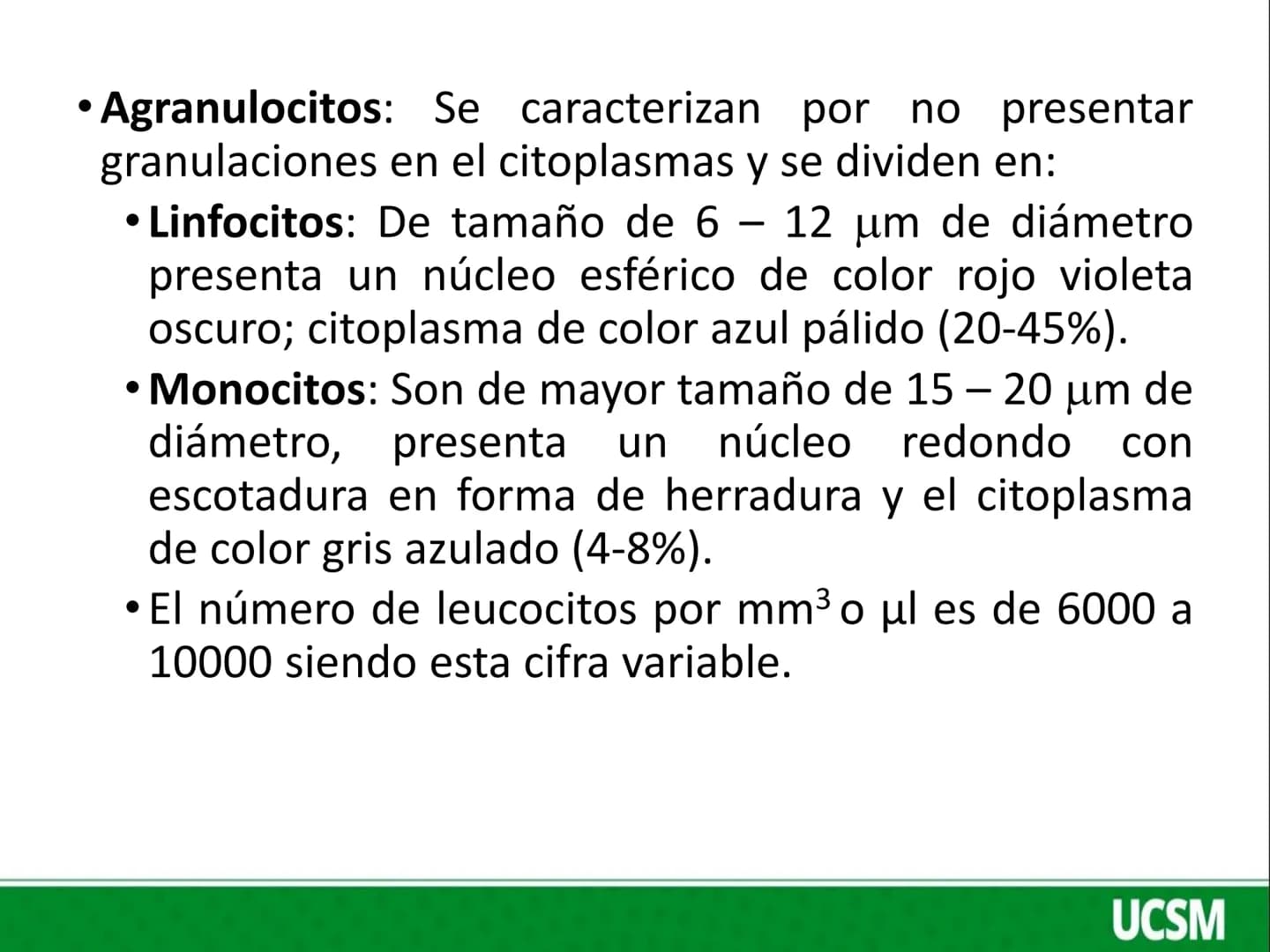 Universidad Católica
de Santa María
FISIOLOGIA DE LA SANGRE 2
Mtro: FERNANDO TORRES VELA LEUCOCITOS
• Son células de color blanco (glóbul