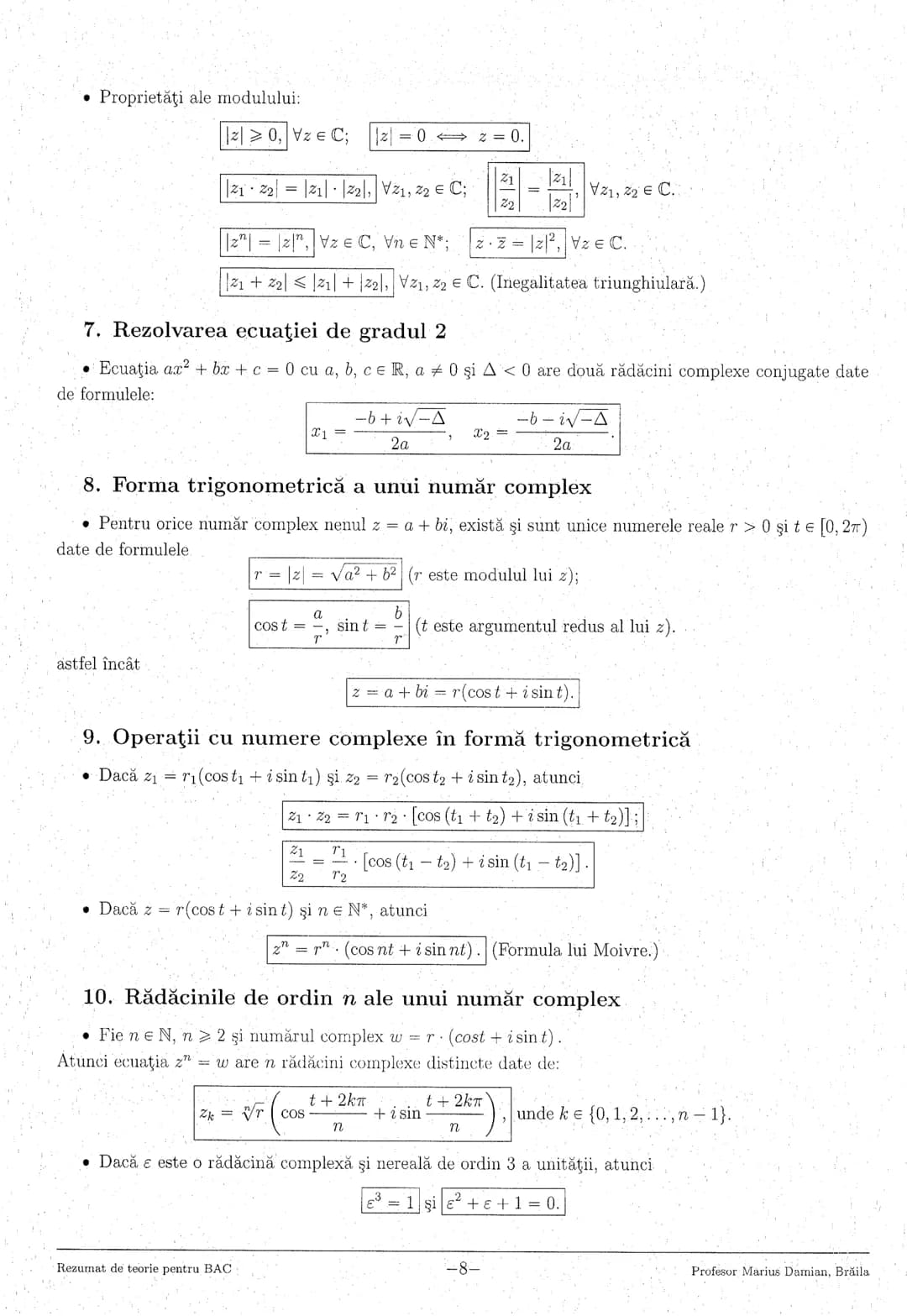 # 1. NUMERE REALE
1. Formule de calcul prescurtat
$(a+b)^2 = a^2+2ab+b^2$ $(a-b)^2= a^2-2ab+b^2$ $a^2-b^2= (a-b)(a+b)$
$(a+b+c)^2= a^2+b^
