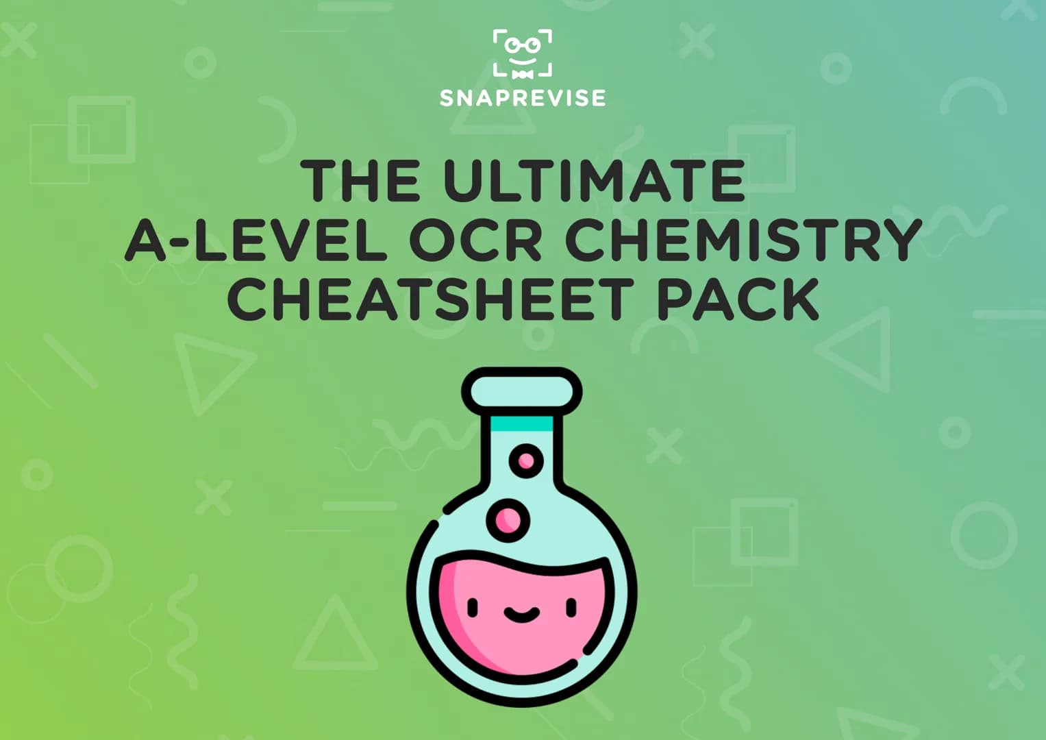 X
Г°°¬
L¬J
SNAPREVISE
THE ULTIMATE
A-LEVEL OCR CHEMISTRY
CHEATSHEET PACK
X
X
X # How to Use
The aim of this pack is simple – we wanted t