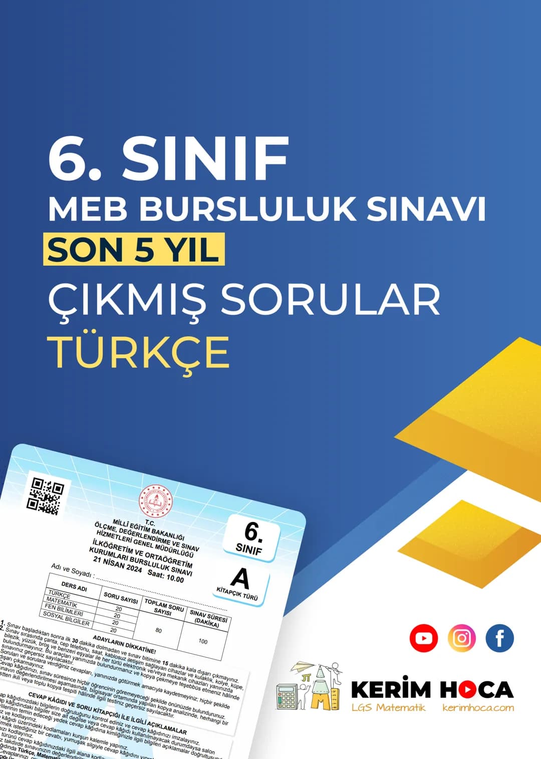 6. SINIF
MEB BURSLULUK SINAVI
SON 5 YIL
ÇIKMIŞ SORULAR
TÜRKÇE
T.C.
MİLLİ EĞİTİM BAKANLIĞI
ÖLÇME, DEĞERLENDİRME VE SINAV
HİZMETLERİ GENEL MÜ