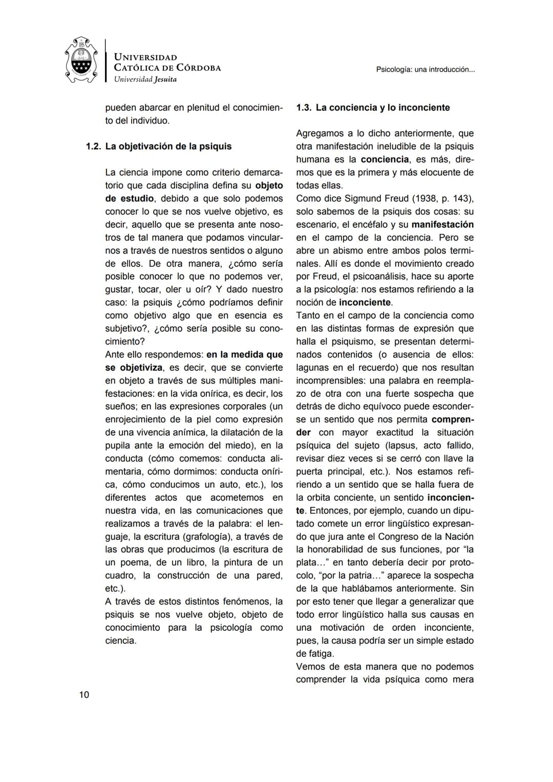 UNIVERSIDAD
CATÓLICA DE CÓRDOBA
Universidad Jesuita
Psicología
Una introducción a las
nociones fundamentales
Fabián Jordán
EDUCC
EDITOR