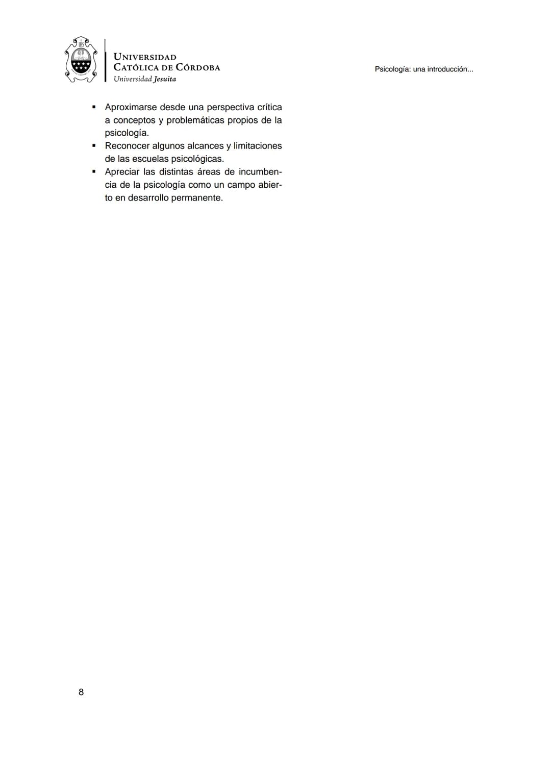 UNIVERSIDAD
CATÓLICA DE CÓRDOBA
Universidad Jesuita
Psicología
Una introducción a las
nociones fundamentales
Fabián Jordán
EDUCC
EDITOR