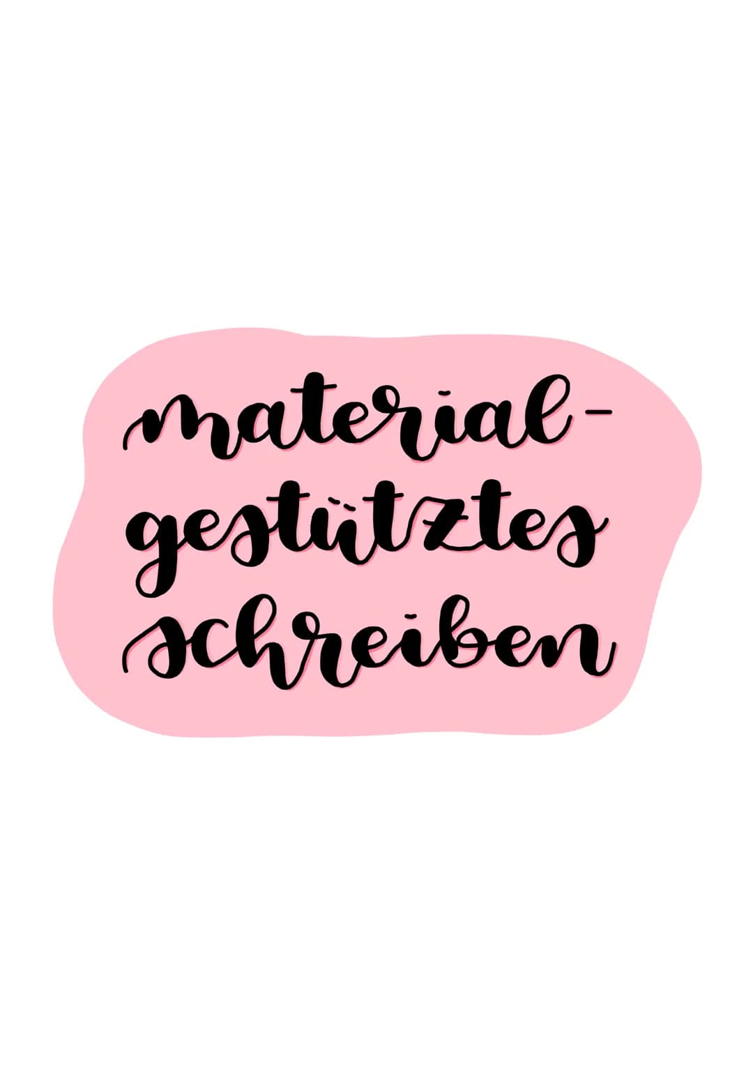 material-
gestütztes
schreiben # materialgestütztes
# schreiben
Materialgestütztes Schreiben ist eine Schreibform, bei der du auf der
Grun