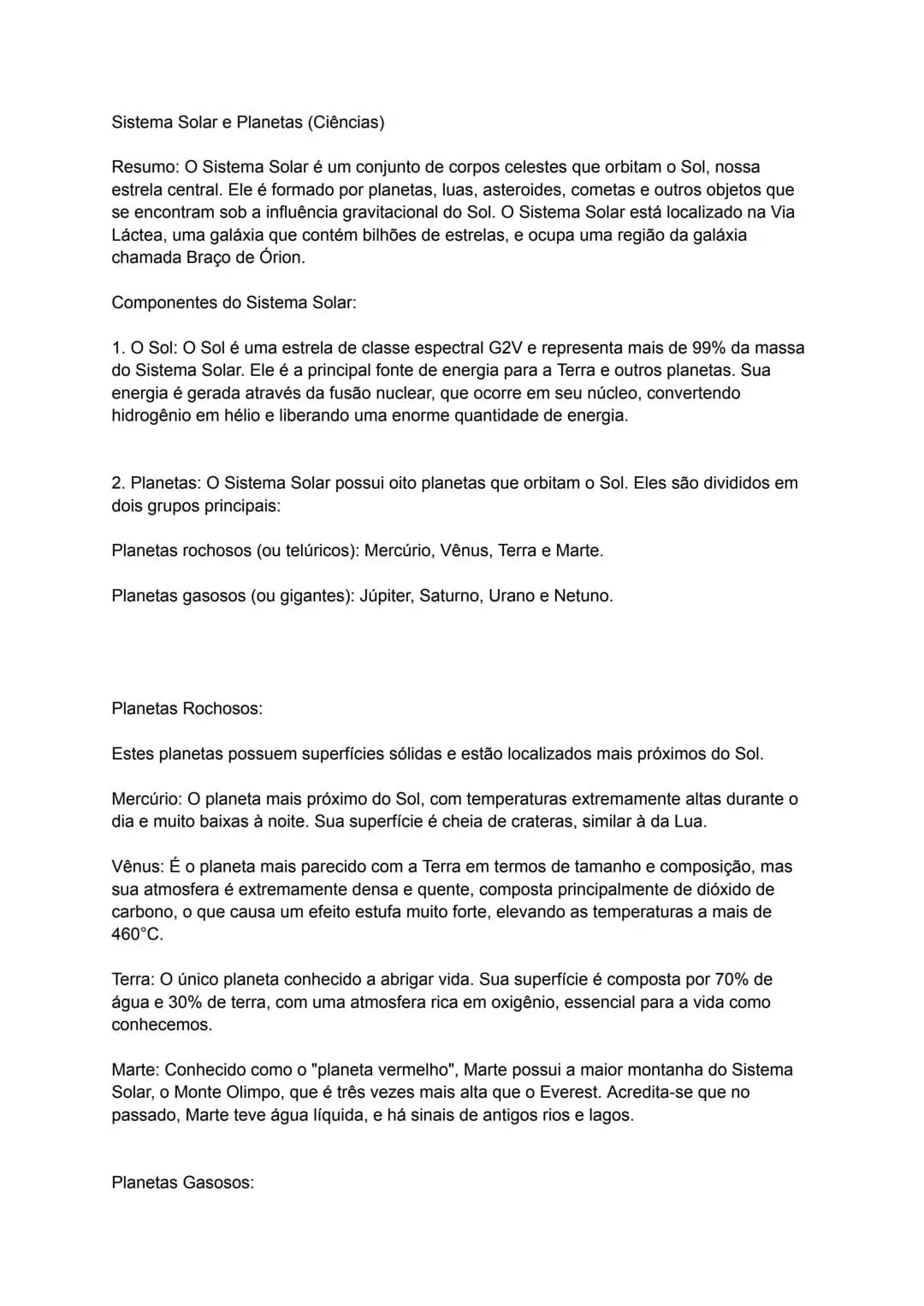 # Sistema Solar e Planetas (Ciências)
Resumo: O Sistema Solar é um conjunto de corpos celestes que orbitam o Sol, nossa
estrela central. El