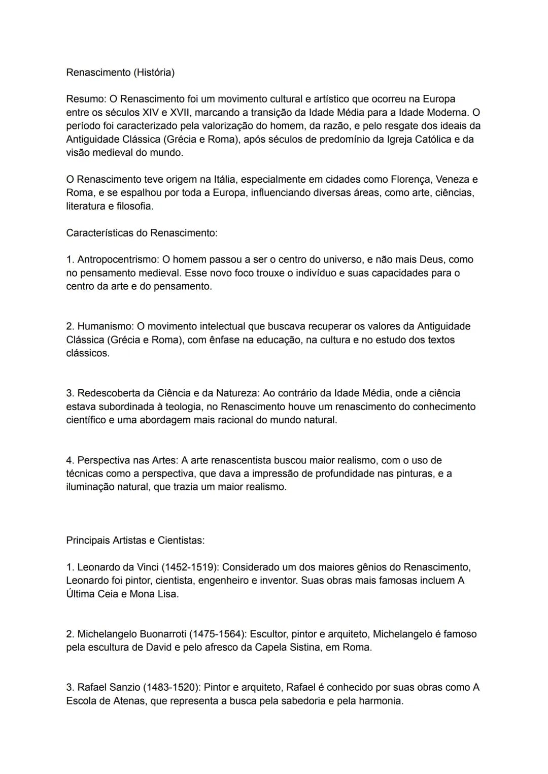 # Renascimento (História)
Resumo: O Renascimento foi um movimento cultural e artístico que ocorreu na Europa
entre os séculos XIV e XVII, m