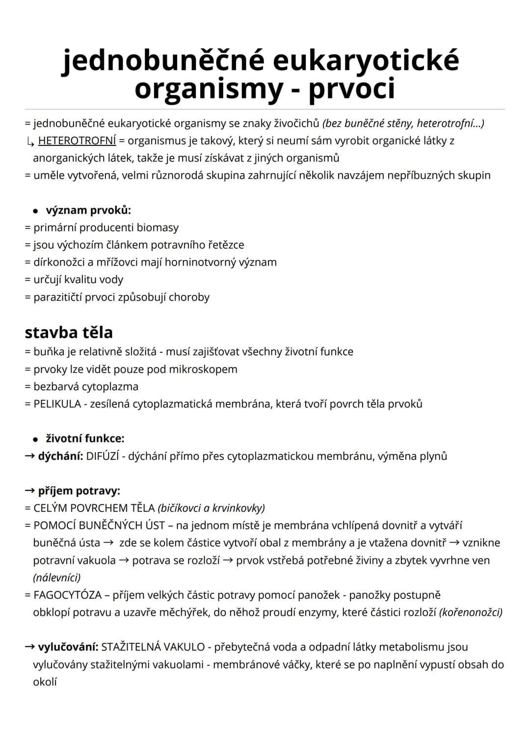 # jednobuněčné eukaryotické
# organismy - prvoci
= jednobuněčné eukaryotické organismy se znaky živočichů (bez buněčné stěny, heterotrofní.