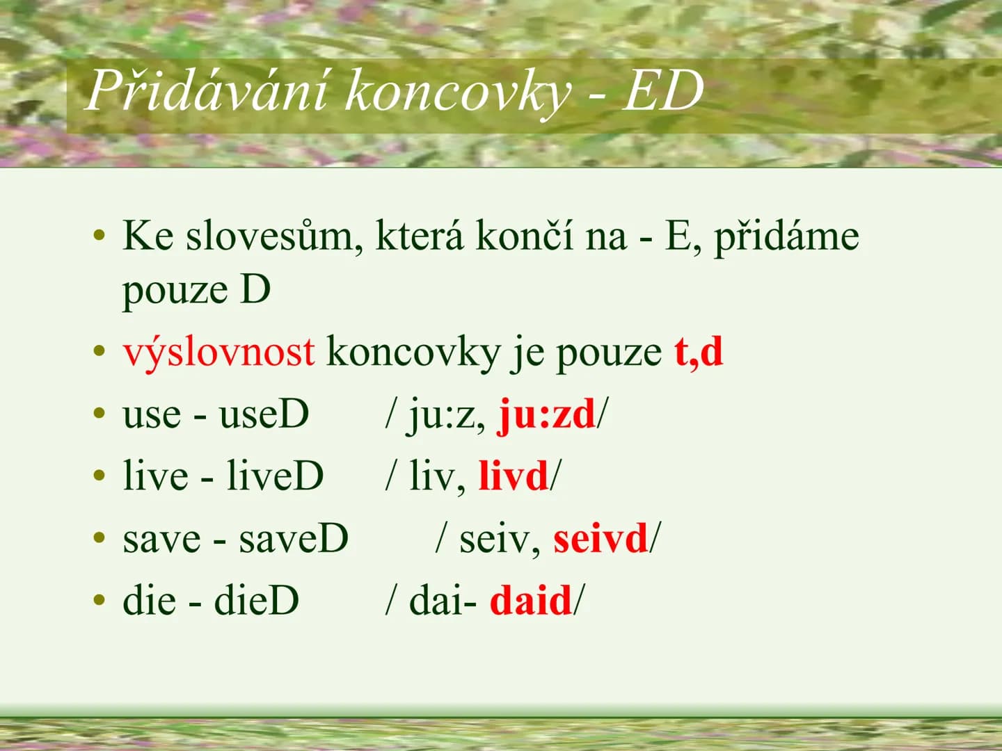 PAST SIMPLE
OF REGULAR VERBS
SOU HORŠOVSKÝ
a
1945
YN
MINULÝ ČAS PROSTÝ
PRAVIDELNÝCH SLOVES
Vypracovala: Mgr. Silvie Reitharová
esf # TVOŘENÍ