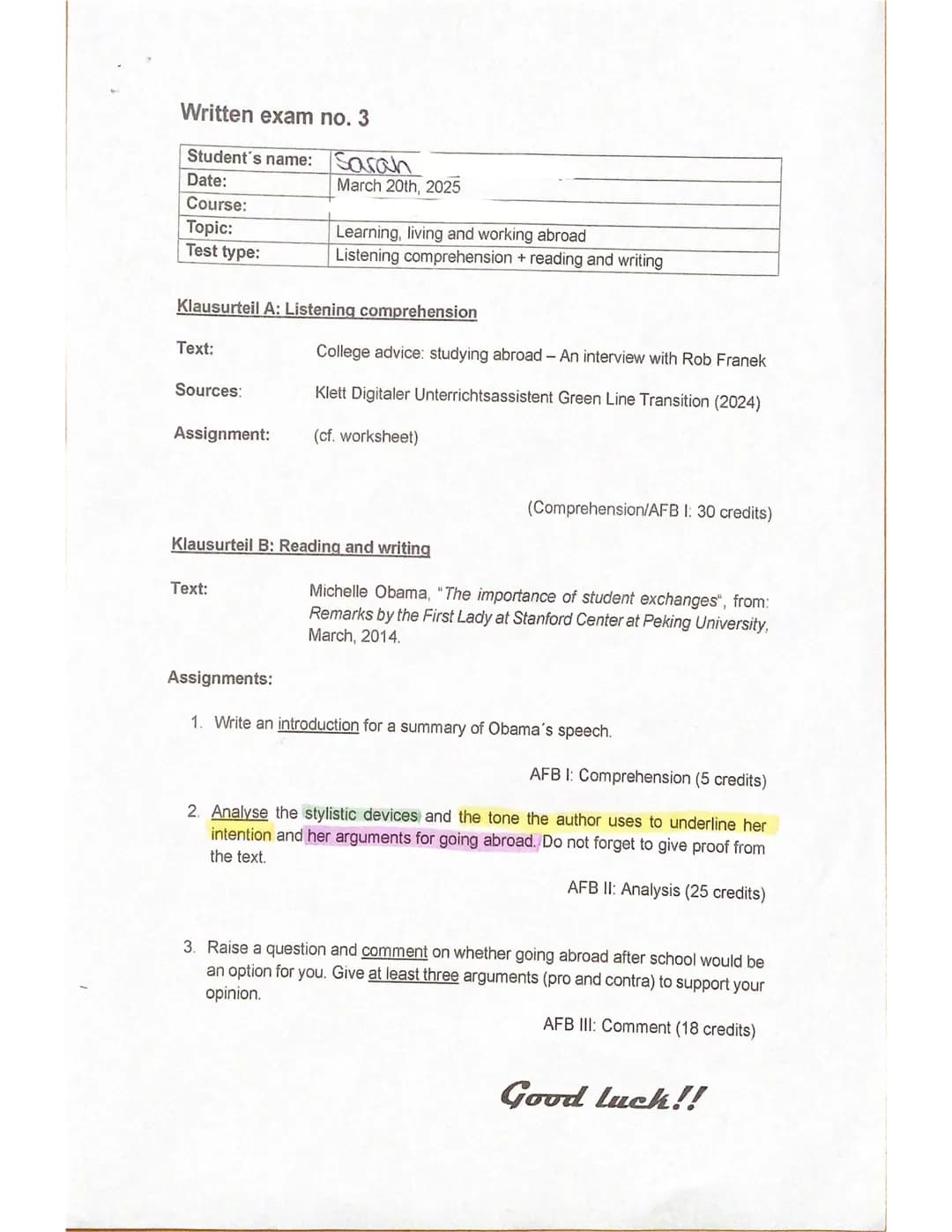 Written exam no. 3
Student's name: Sarah
Date: March 20th, 2025
Course: Learning, living and working abroad
Topic:
Test type: Listening comp