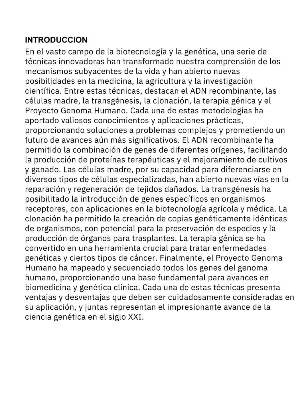 # BIOTECNOLOGÍA INTRODUCCION
En el vasto campo de la biotecnología y la genética, una serie de
técnicas innovadoras han transformado nuestra