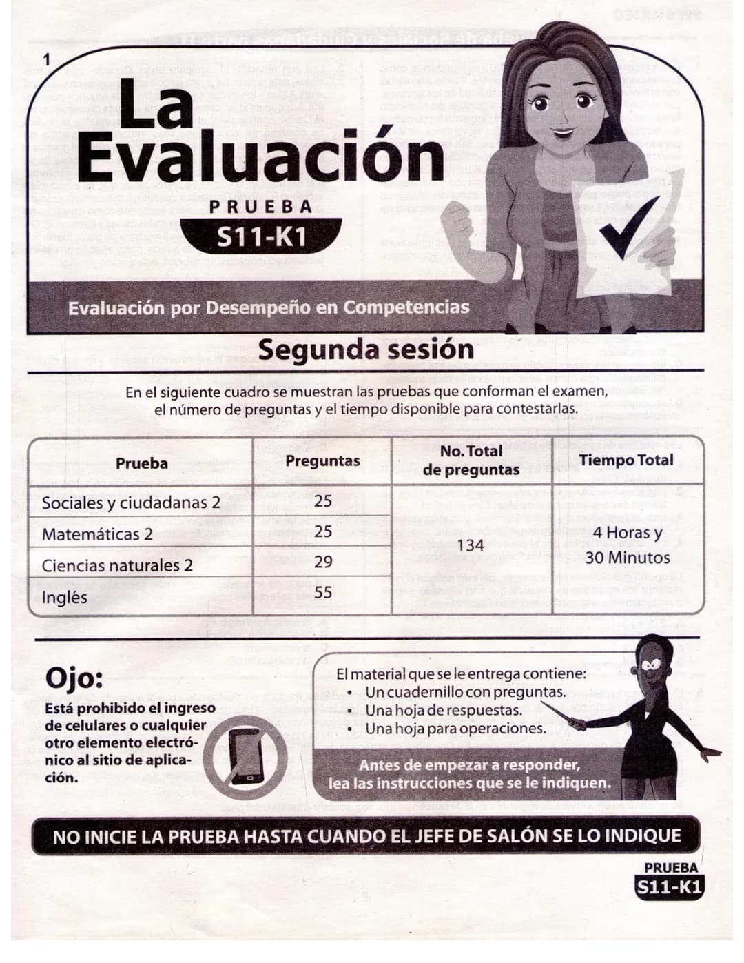 1
La
Evaluación
PRUEBA
S11-K1
Evaluación por Desempeño en Competencias
Segunda sesión
En el siguiente cuadro se muestran las pruebas que con