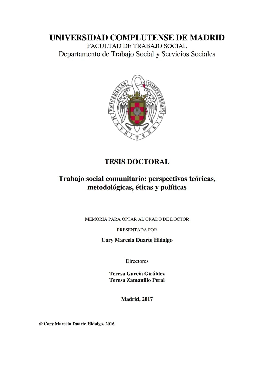 UNIVERSIDAD COMPLUTENSE DE MADRID
FACULTAD DE TRABAJO SOCIAL
Departamento de Trabajo Social y Servicios Sociales
W UNIVERSITAS
COMPLVTENSIS