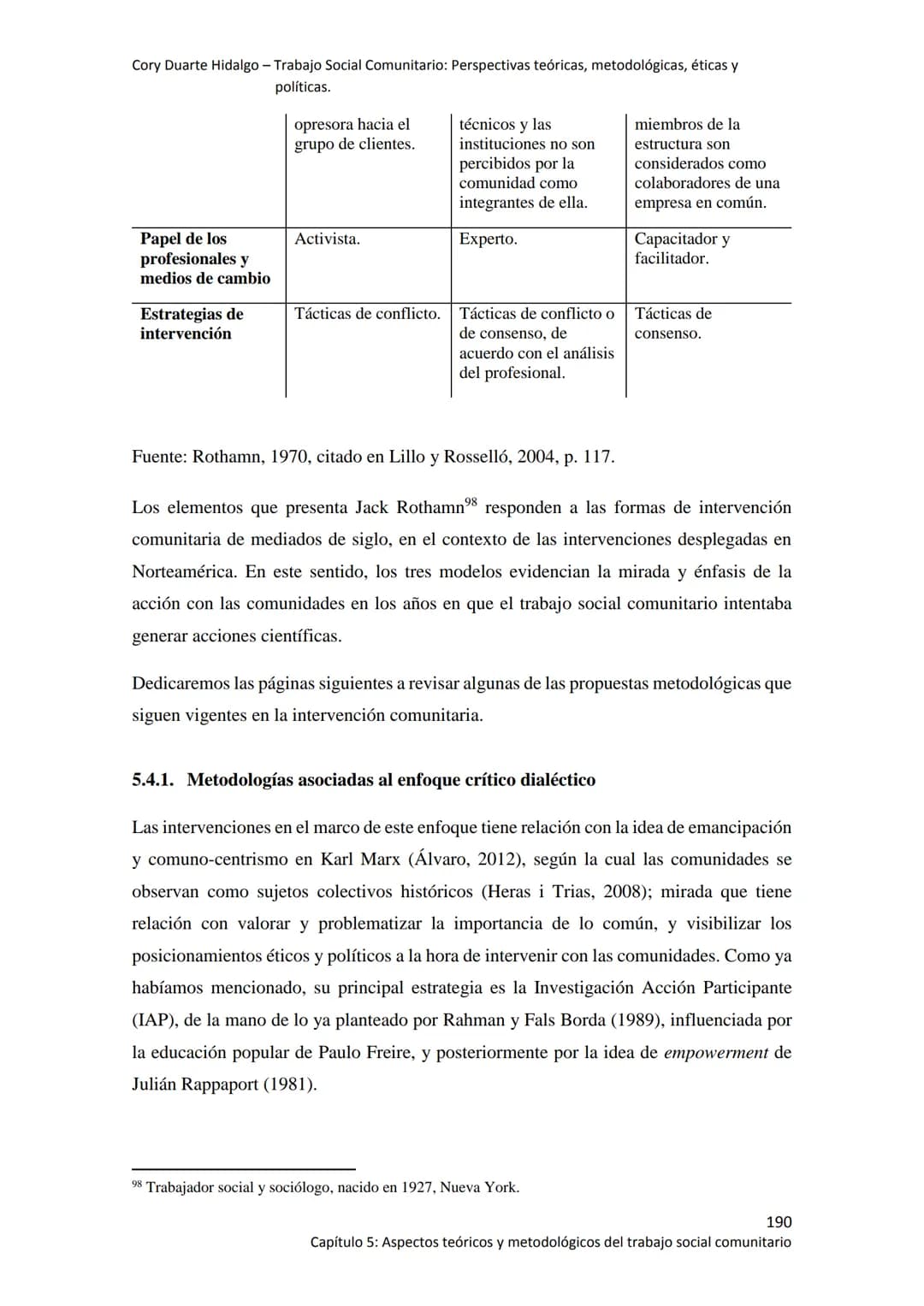 UNIVERSIDAD COMPLUTENSE DE MADRID
FACULTAD DE TRABAJO SOCIAL
Departamento de Trabajo Social y Servicios Sociales
W UNIVERSITAS
COMPLVTENSIS