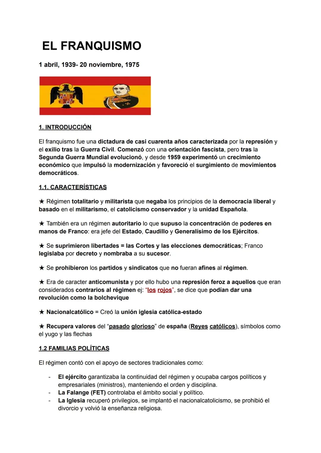 EL FRANQUISMO
1 abril, 1939-20 noviembre, 1975
1. INTRODUCCIÓN
El franquismo fue una dictadura de casi cuarenta años caracterizada por la re