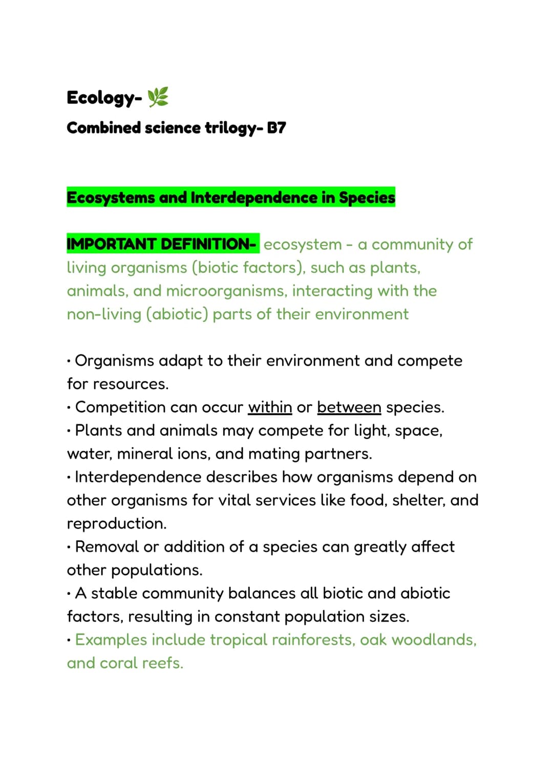 Ecology-
Combined science trilogy- B7
Ecosystems and Interdependence in Species
IMPORTANT DEFINITION- ecosystem - a community of
living orga