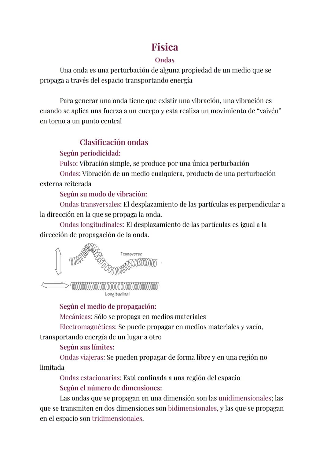# Física
## Ondas
Una onda es una perturbación de alguna propiedad de un medio que se propaga a través del espacio transportando energía
