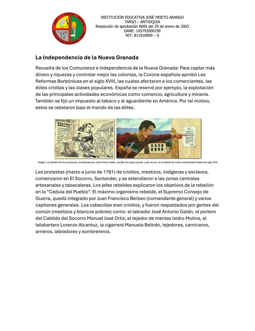 ## INSTITUCIÓN EDUCATIVA JOSÉ PRIETO ARANGO
TARSO - ANTIOQUIA
Resolución de aprobación 0605 del 29 de enero de 2003
DANE: 105792000190
N
