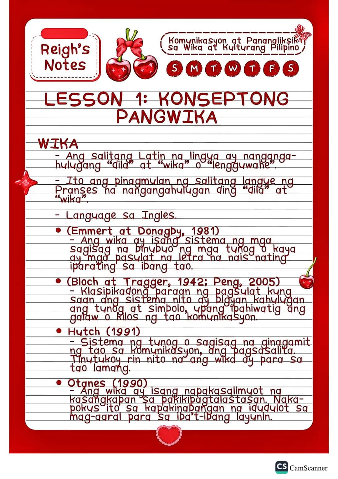 # Reigh's
# Notes
Komunikasyon at Pananaliksik
Sa Wika at Kultura ng Pilipino
SMTWTFS
## LESSON 1: KONSEPTONG
PANGWIKA
WIKA
- Ang Salita