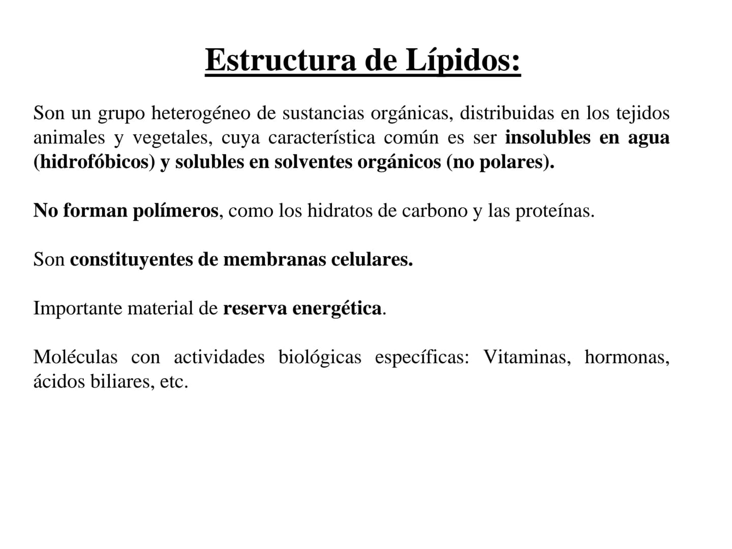 # Teórico-Práctico N°9
# LÍPIDOS
Química Biológica I Estructura de Lípidos:
Son un grupo heterogéneo de sustancias orgánicas, distribuidas