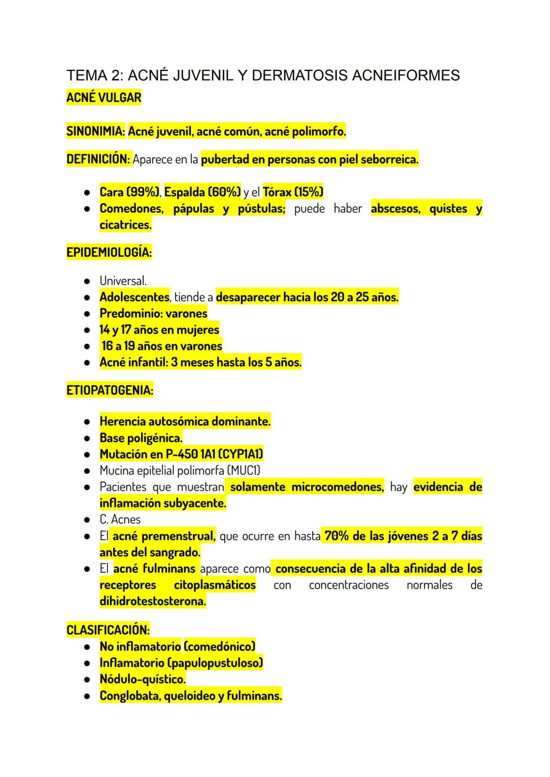 TEMA 2: ACNÉ JUVENIL Y DERMATOSIS ACNEIFORMES
ACNÉ VULGAR
SINONIMIA: Acné juvenil, acné común, acné polimorfo.
DEFINICIÓN: Aparece en la pub