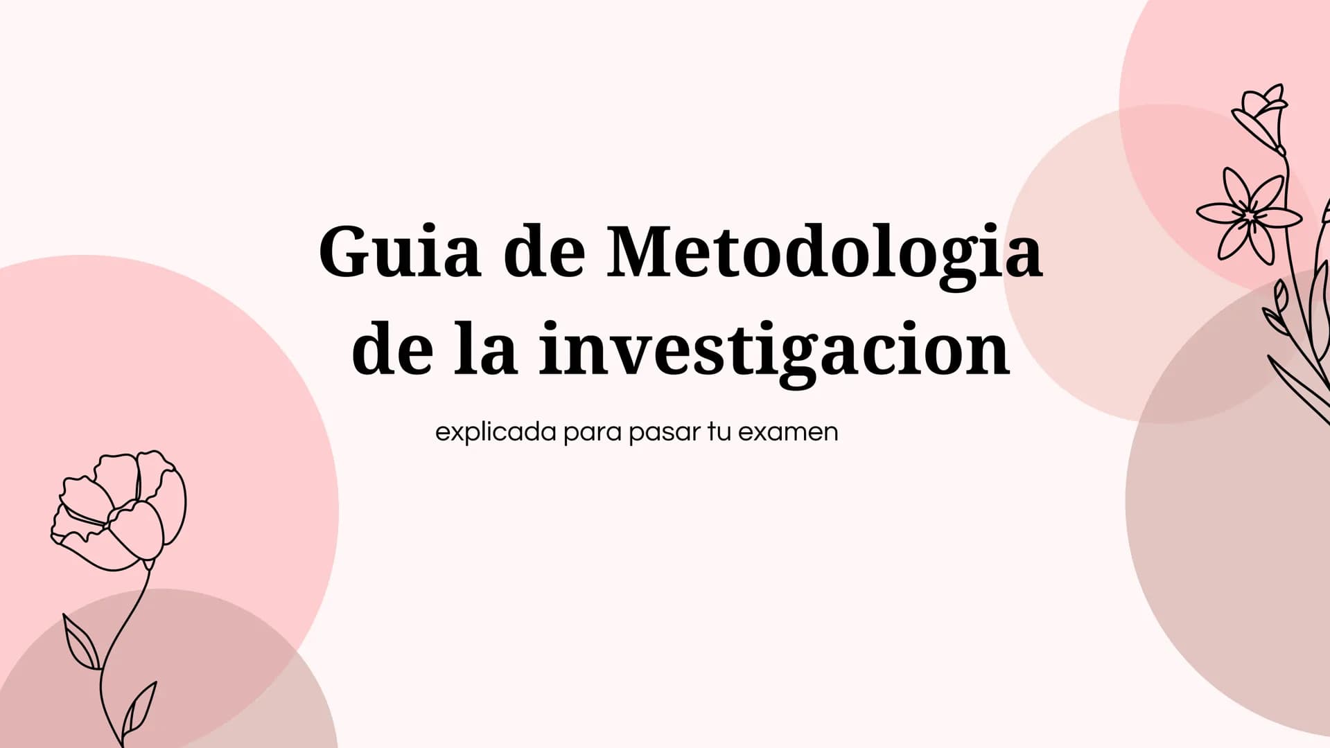 # Guia de Metodologia
de la investigacion
explicada para pasar tu examen Conceptos Básicos de Metodología de la Investigación
Ciencia
• Conj