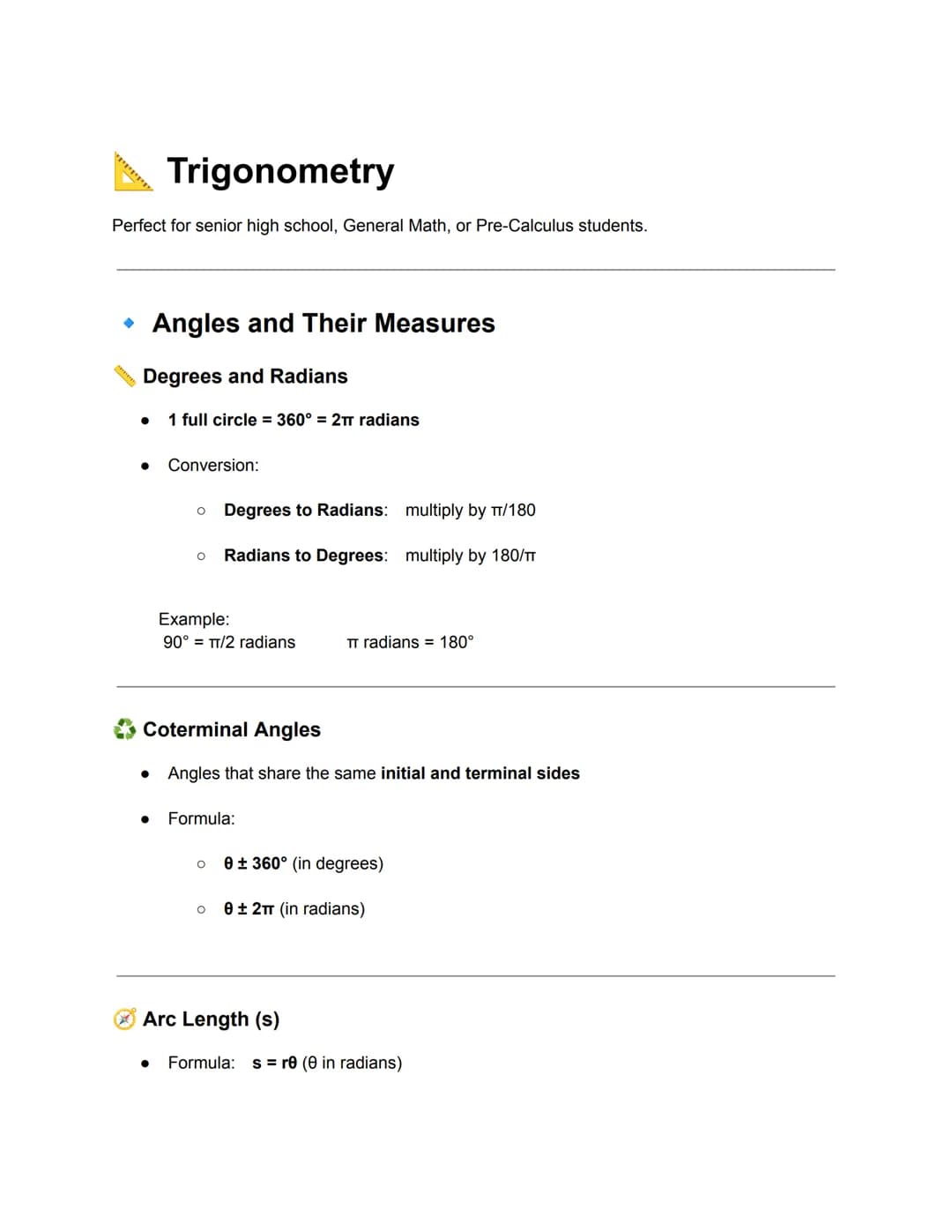 Trigonometry
Perfect for senior high school, General Math, or Pre-Calculus students.
• Angles and Their Measures
Degrees and Radians
• 1 ful
