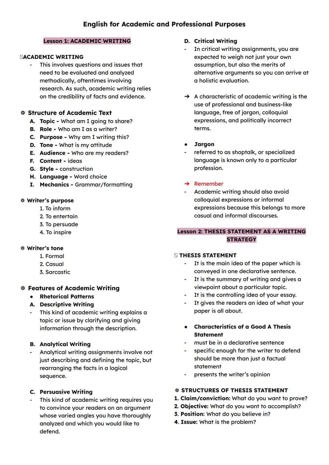 English for Academic and Professional Purposes
Lesson 1: ACADEMIC WRITING
NACADEMIC WRITING
- This involves questions and issues that
need t