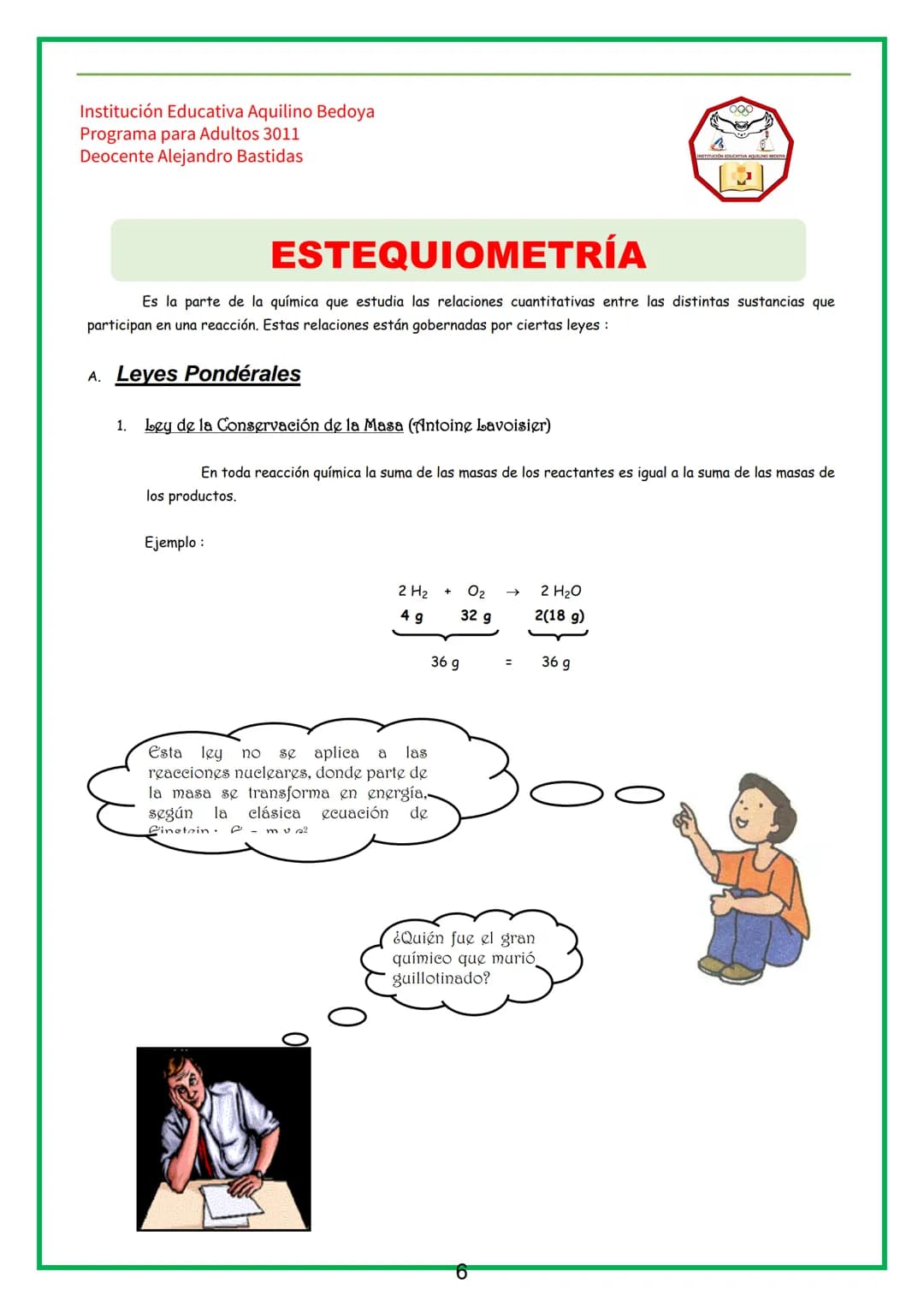 Institución Educativa Aquilino Bedoya
Programa para Adultos 3011
Docente Alejandro Bastidas
REACCIONES QUÍMICAS II
Balance de Ecuaciones Quí