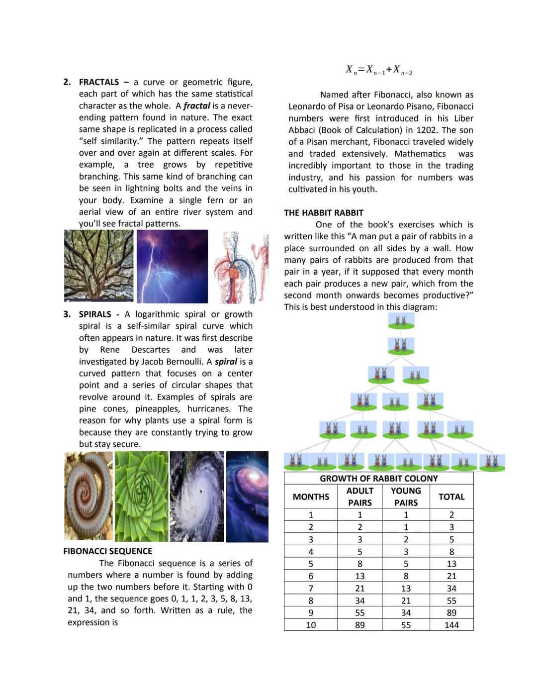 Mathematics In The Modern World
Module #1
Topic: THE NATURE OF MATHEMATICS
MATHEMATICS is:
• the study of pattern and structure.
• a useful