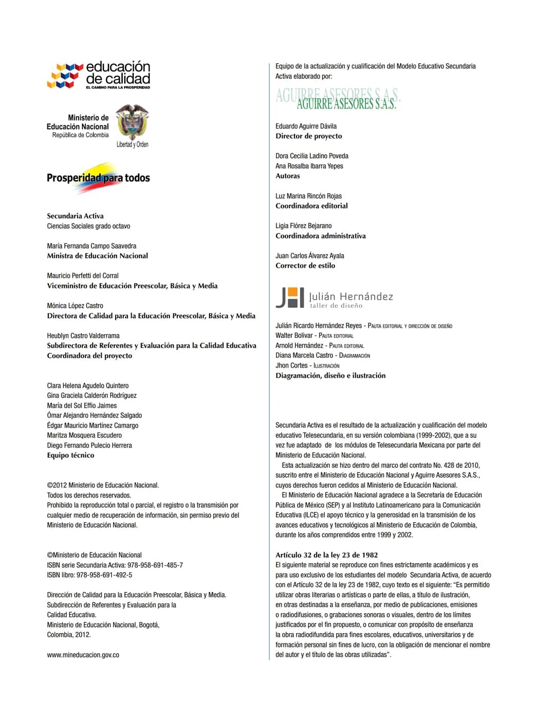✔✔educación
de calidad
EL CAMINO PARA LA PROSPERIDAD
Grado 80
Ciencias Sociales
Secundaria
Activa
Ministerio de
Educación Nacional
República