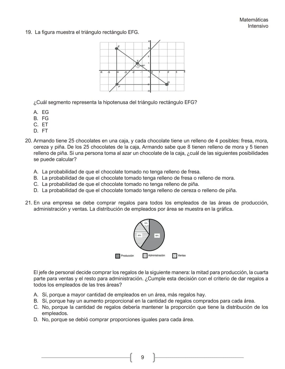 Matemáticas
Intensivo
MATEMÁTICAS
1. La tabla muestra la cantidad de personas contagiadas de un virus en un pequeño hospital, según su
rango