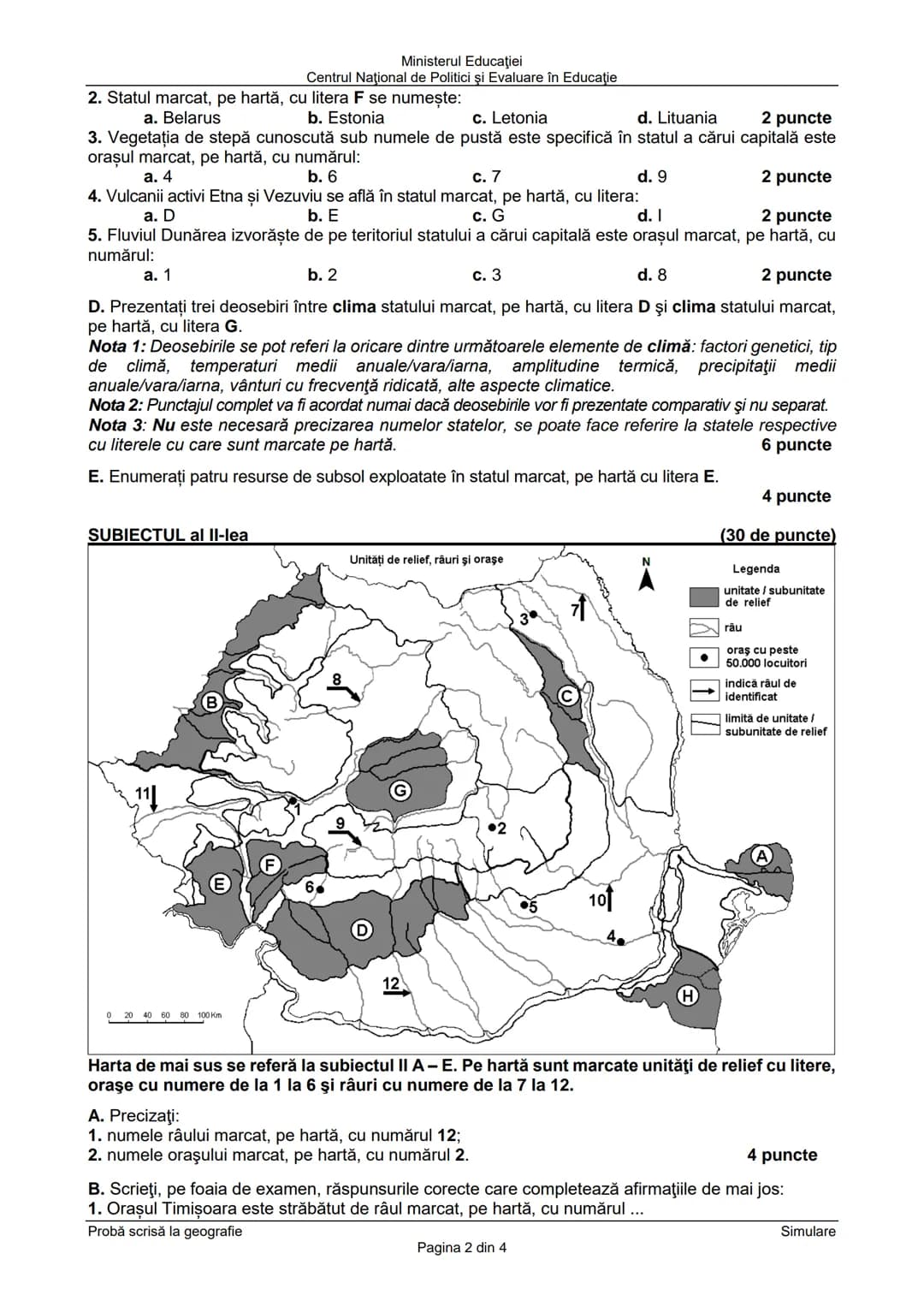 Ministerul Educaţiei
Centrul Naţional de Politici şi Evaluare în Educaţie
Examenul național de bacalaureat 2021
Proba E. d)
Geografie
Simula