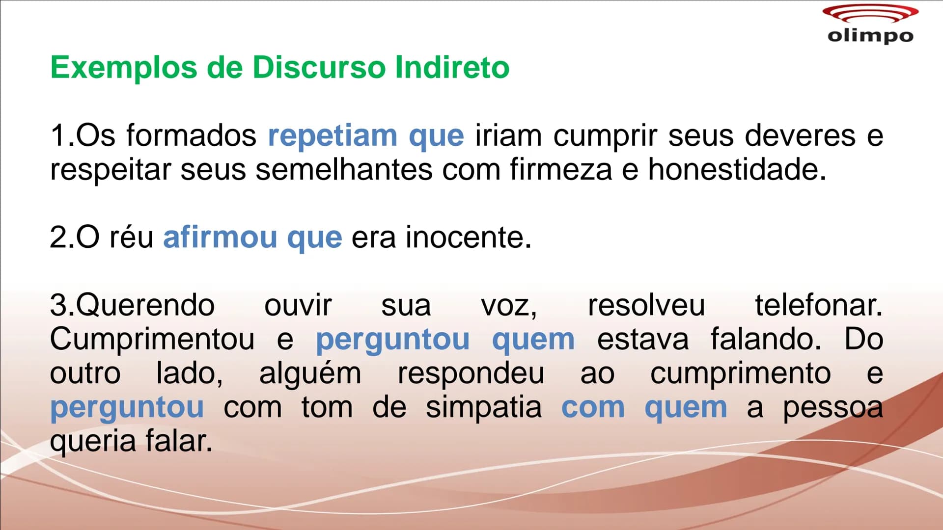 olimpo
# TIPOS DE DISCURSO
Discurso direto, discurso indireto e discurso
indireto livre são tipos de discursos utilizados no
gênero narrat