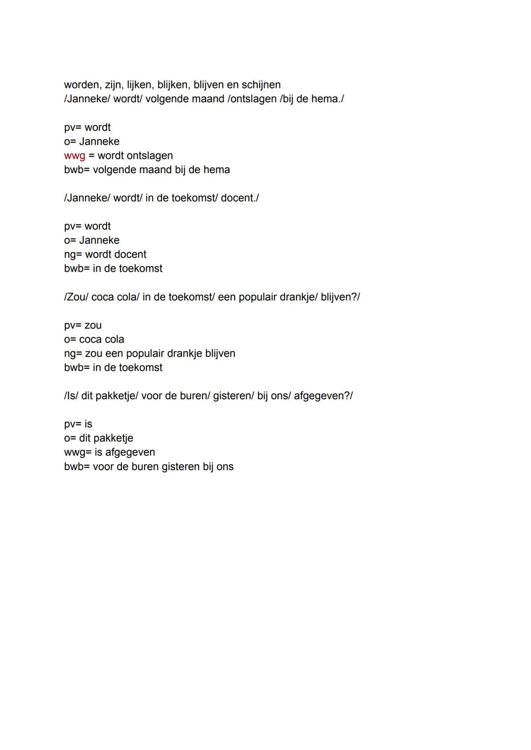AANTEKENINGEN PROEFWERK GRAMMATICA
redekundig ontleden
opzoek naar zinsleden
Wat is een zinsdeel?
Een zinsdeel is een woord of een groepje w