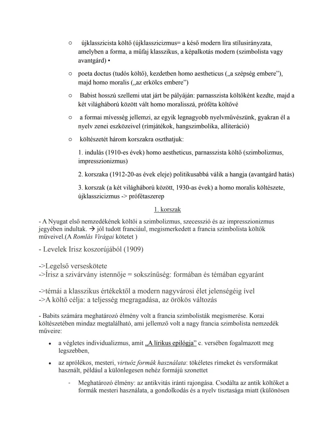 ## Életrajzi:
Babits Mihály:
- Született: 1883, Szekszárd, katolikus családban
- tanulmányait Pécsen végezte, Szekszárdon érettségizett 19