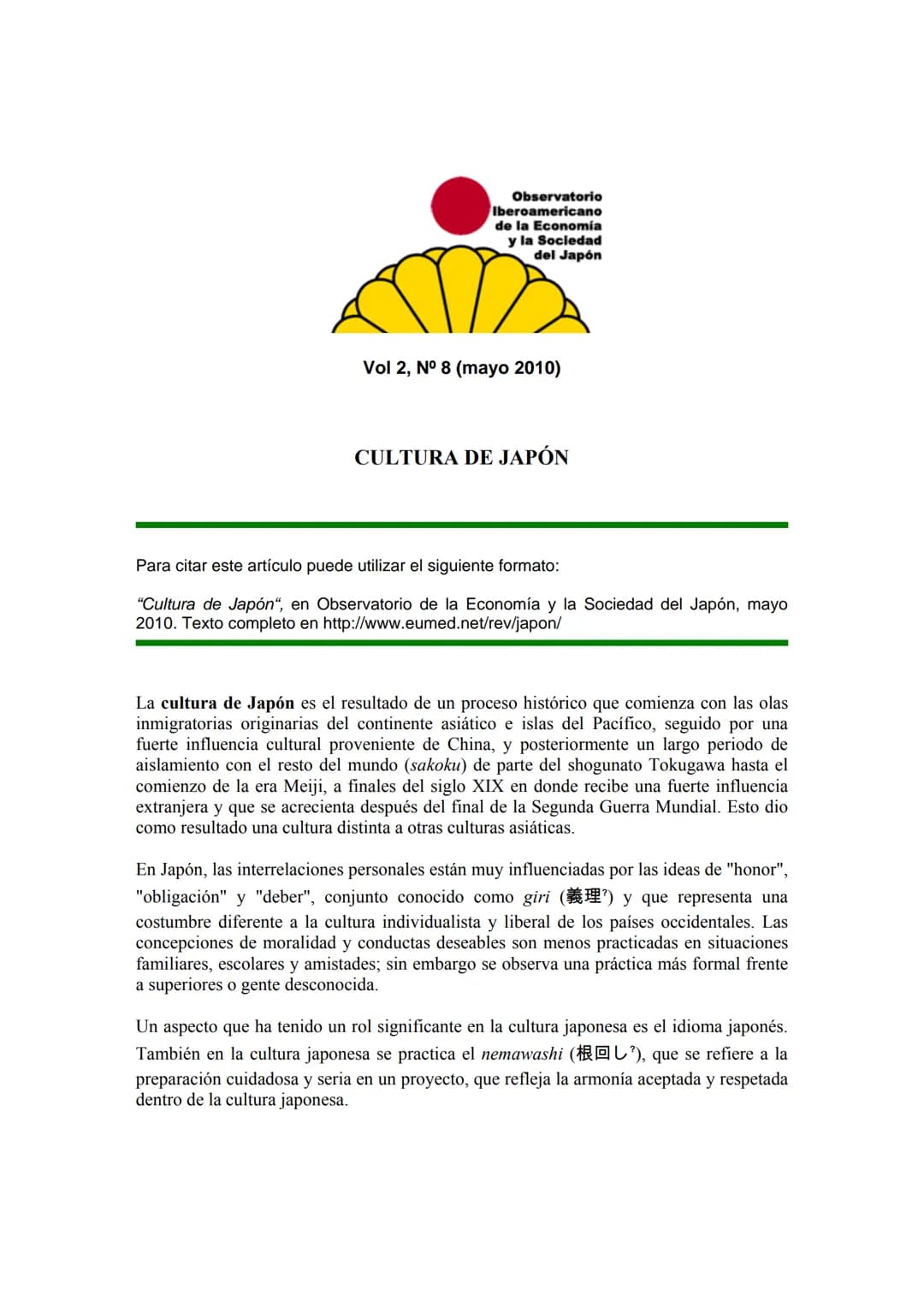 Observatorio
Iberoamericano
de la Economía
y la Sociedad
del Japón
Vol 2, N° 8 (mayo 2010)
CULTURA DE JAPÓN
Para citar este artículo puede u