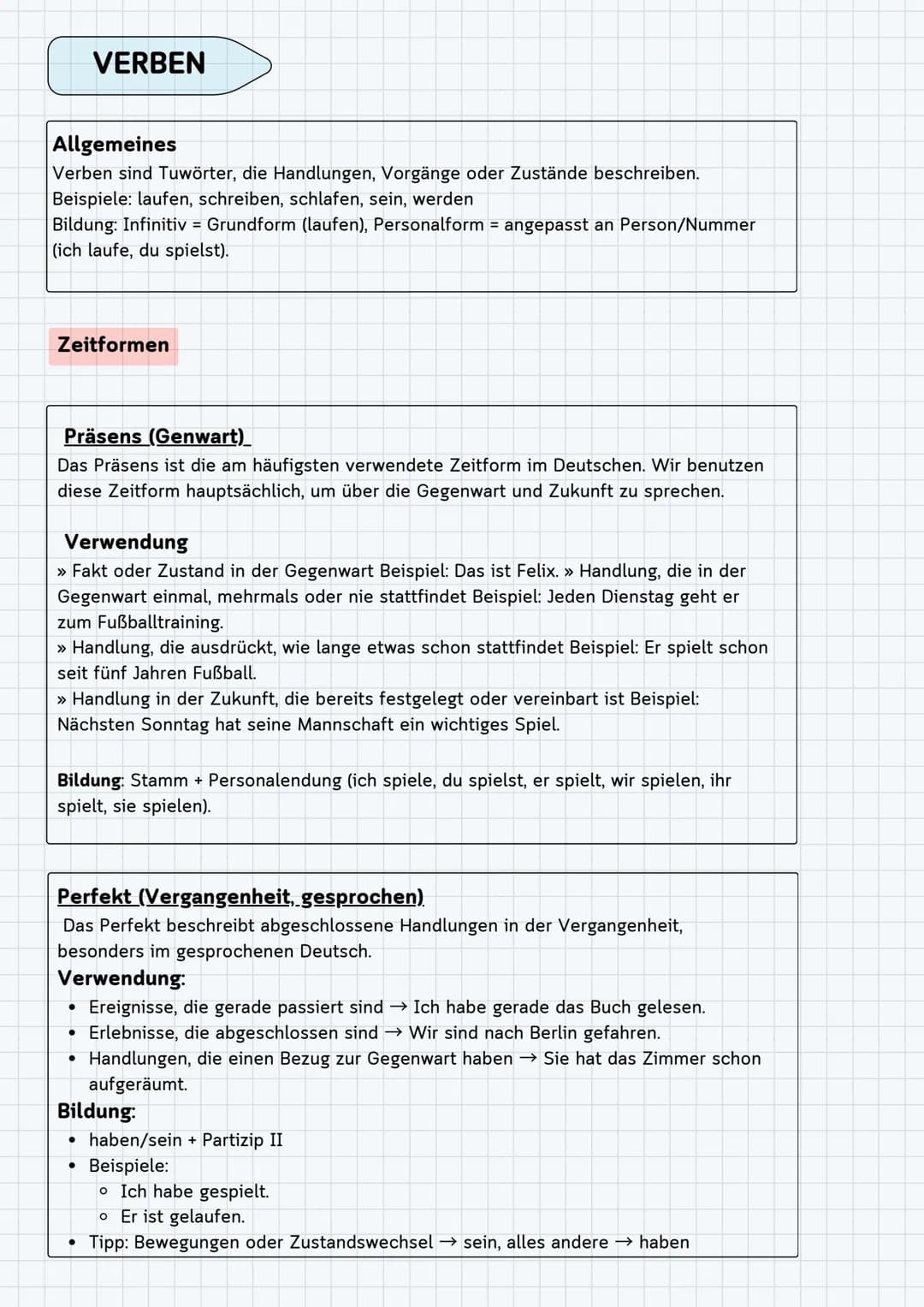 ## Deutsche Grammatik Zusammenfassung INHALTSVERZEICHNIS
Verben
• Allgemeines
• Zeitformen
■ Präsens
■ Perfekt
■ Präteritum
■ Plusquamperfek