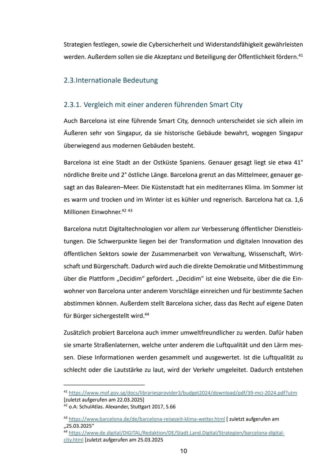 2025
SMART CITIES ALS MODELL
DER ZUKUNFT
Fortschritt oder Gefahr? Eine Analyse am Beispiel Singapurs
Abbildung 1
Skyline von Singapur (Q
