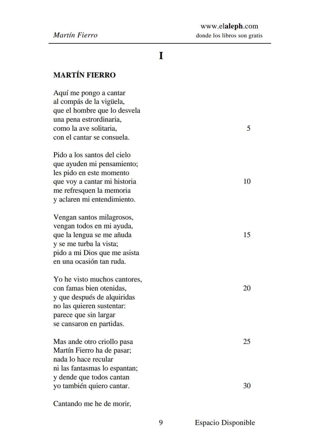 IMPRIMIR
MARTÍN FIERRO
JOSÉ HERNÁNDEZ
Espacio
Disponible Editado por
elaleph.com
© 1999 - Copyrigth www.elaleph.com
Todos los Derechos