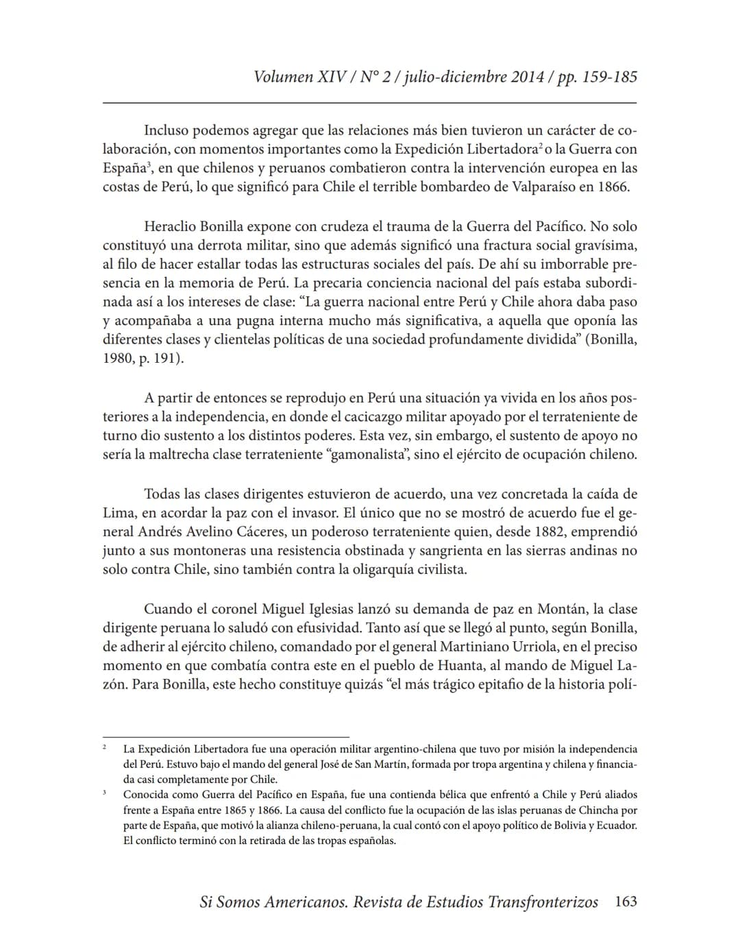 Volumen XIV / N° 2/julio-diciembre 2014/pp. 159-185
# La Guerra del Pacífico como referente nacional y punto
## condicionante de las relaci