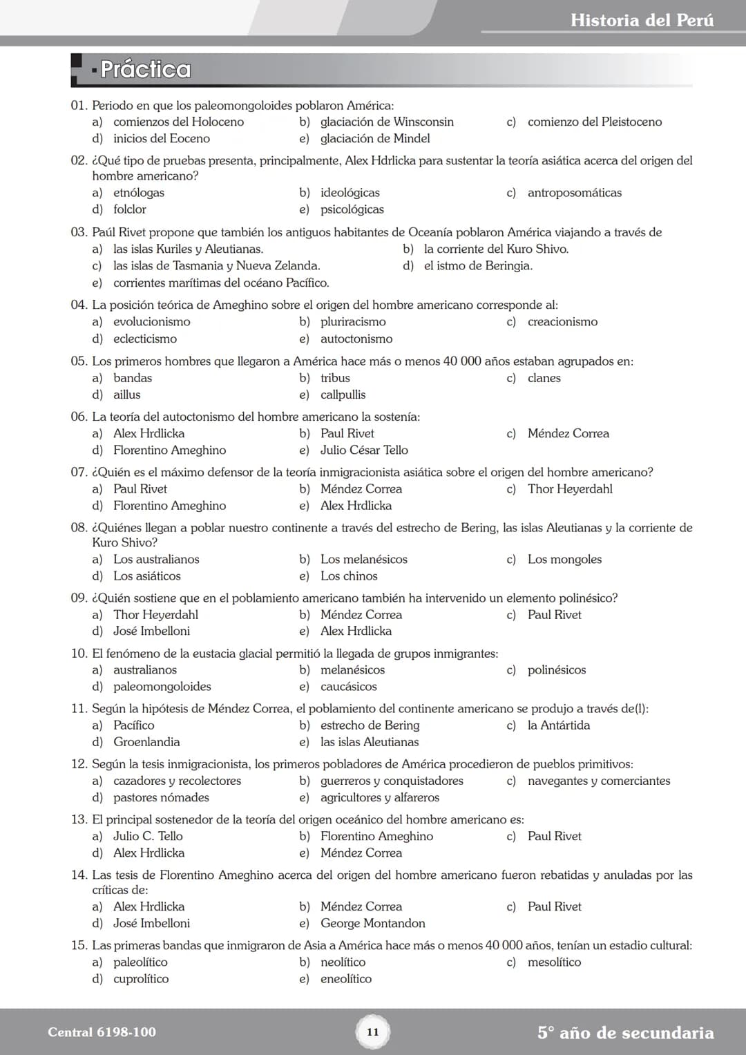 Colegios
# TRILCE
5.º San Marcos
Historia del Perú # Índice
I Bimestre
Capítulo 1
Primeros Pobladores Americanos
5
Capítulo 2
Poblamient