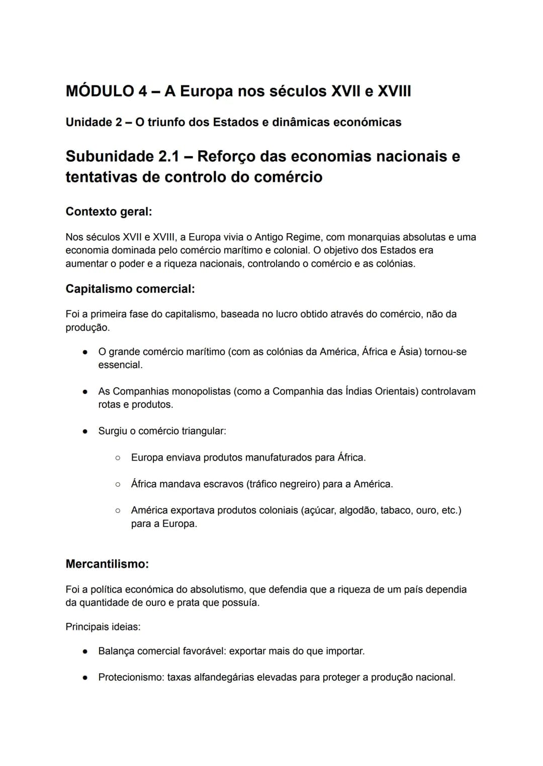 # MÓDULO 4 - A Europa nos séculos XVII e XVIII
Unidade 2- O triunfo dos Estados e dinâmicas económicas
## Subunidade 2.1 - Reforço das eco