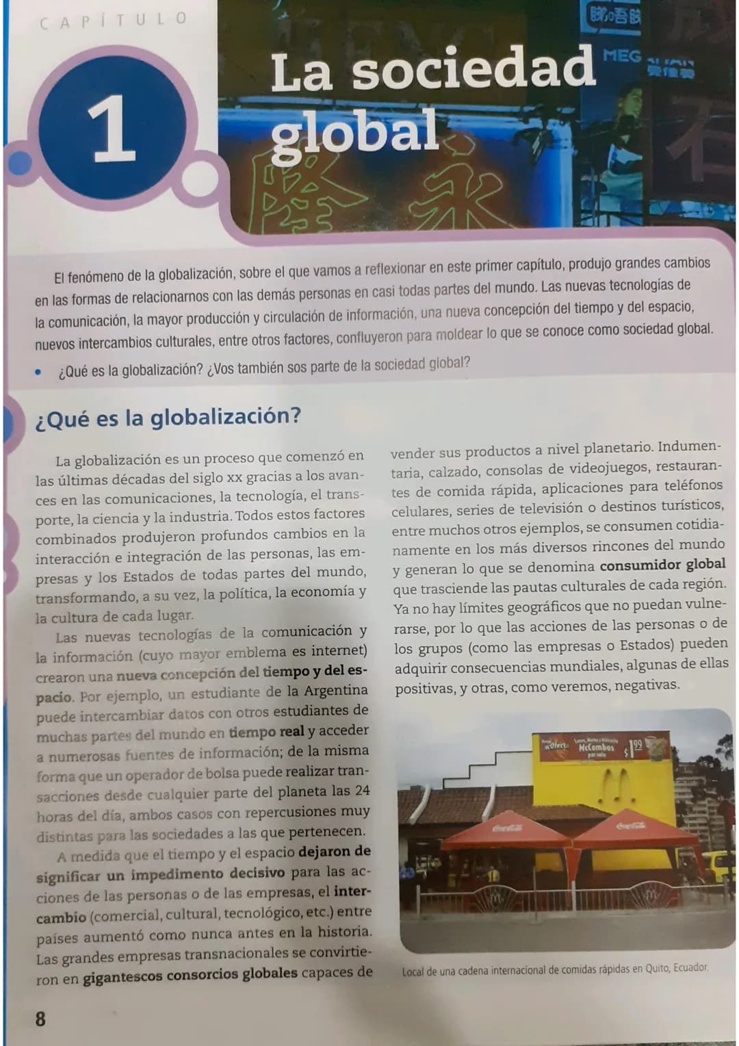 CAPÍTULO
1
【吾餃
La sociedad
global
隆永
MEG
El fenómeno de la globalización, sobre el que vamos a reflexionar en este primer capítulo, produ
