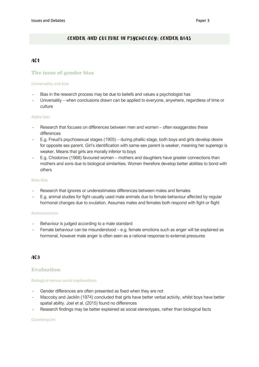 Issues and Debates
GENDER AND CULTURE IN PSYCHOLOGY: GENDER BIAS
Paper 3
A01
The issue of gender bias
Universality and bias
- Bias in